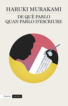 De què parlo quan parlo d'escriure (EMPURIES NARRATIVA)