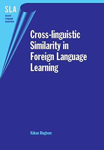 Cross-Linguistic Similarity in Foreign Language Learning (Second Language Acquisition, 21, Band 21)