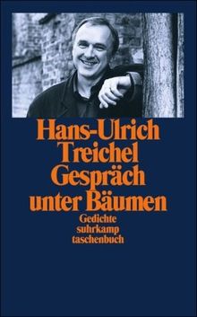 Gespräch unter Bäumen: Gesammelte Gedichte (suhrkamp taschenbuch)