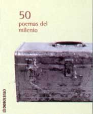 50 Poemas Del Milenio (Coleccion Poesia)