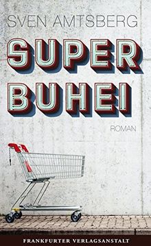 SUPERBUHEI (Debütromane in der FVA)