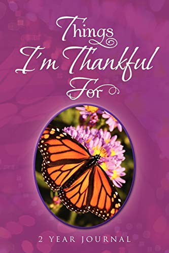 Things I'm Thankful for: 2 Year Journal