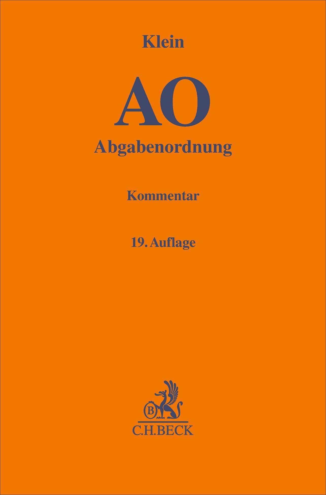 Abgabenordnung. AO: einschließlich Steuerstrafrecht. Kommentar (Gelbe Erläuterungsbücher)