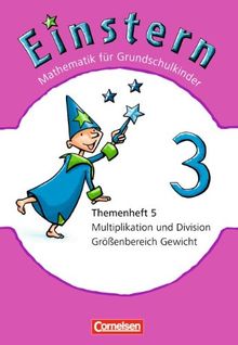 Band 3 - Multiplikation und Division / Gewicht: Themenheft 5