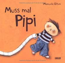 Muss mal Pipi von Olten, Manuela | Buch | Zustand gut