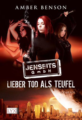 Jenseits GmbH 1: Lieber Tod als Teufel