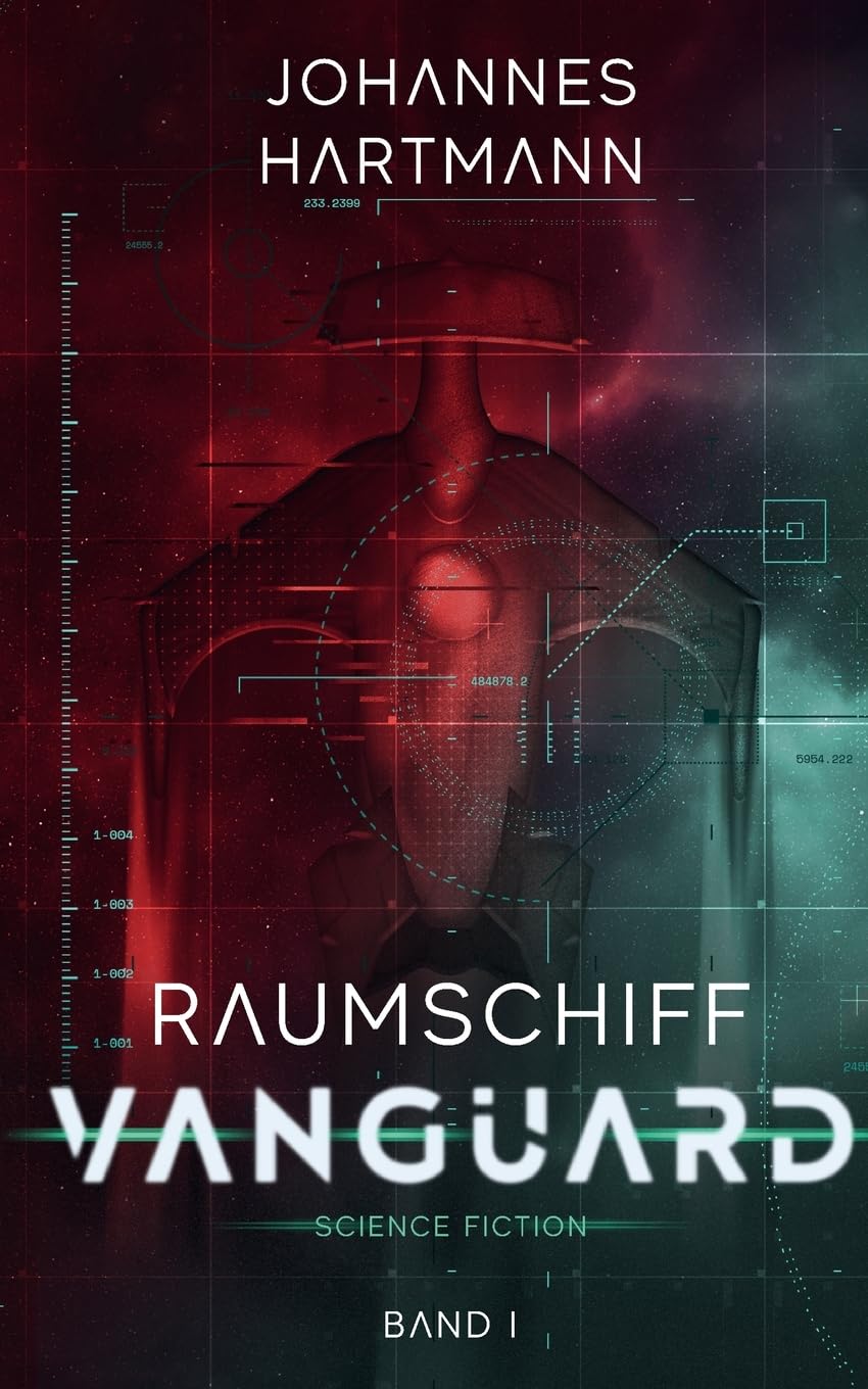 Raumschiff Vanguard: Band 1