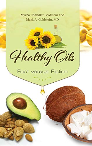Healthy Oils: Fact versus Fiction