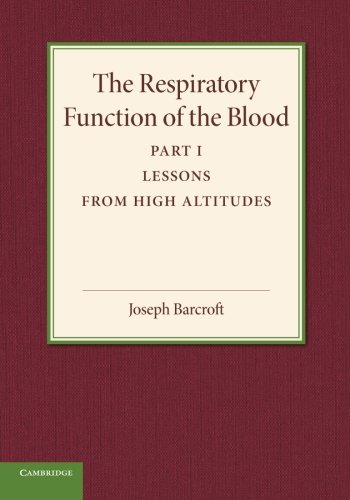 Joseph Barcroft The Respiratory Function Of The Blood