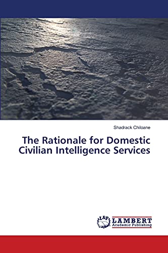 The Rationale for Domestic Civilian Intelligence Services