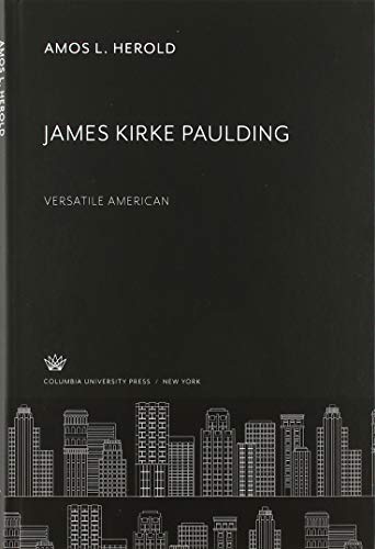 James Kirke Paulding: Versatile American