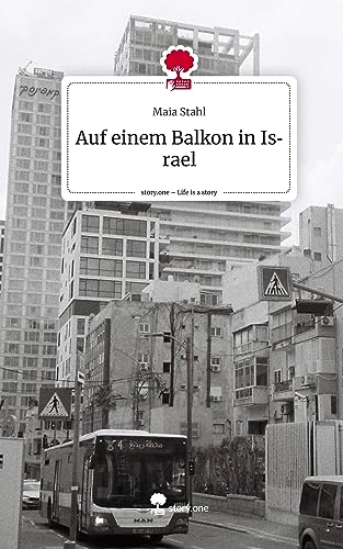 Auf einem Balkon in Israel. Life is a Story - story.one