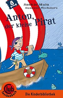 Anton der kleine Pirat (Club-Taschenbuch-Reihe) von Hula, Saskia | Buch | Zustand gut