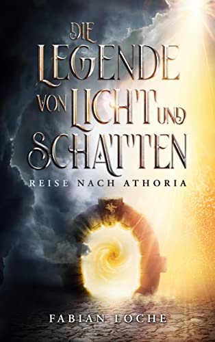 Die Legende von Licht und Schatten: Reise nach Athoria