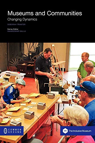 Museums and Communities: Changing Dynamics (On Museums)