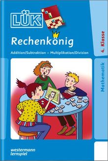 LÜK: Rechenkönig Addition / Subtraktion 4. Klasse