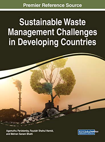 Sustainable Waste Management Challenges in Developing Countries (Advances in Environmental Engineering and Green Technologies)