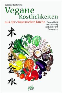 Vegane Köstlichkeiten aus der chinesischen Küche