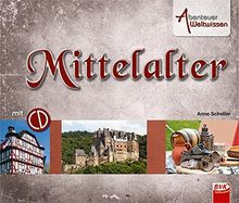 Abenteuer Weltwissen - Mittelalter (inkl. CD)