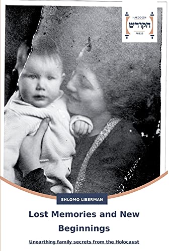 Lost Memories and New Beginnings: Unearthing family secrets from the Holocaust