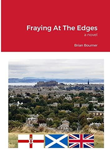Fraying At The Edges: a novel