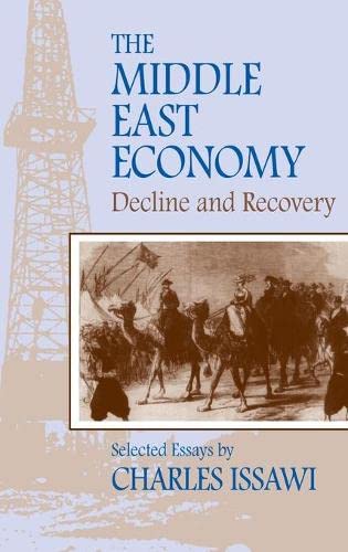 The Middle East Economy: Decline and Recovery (Princeton Series on the Middle East)