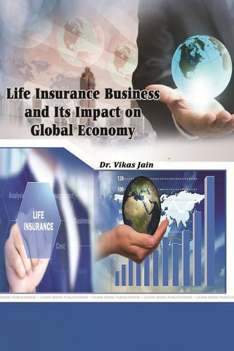 Life Insurance Business and Its Impact on Global Economy