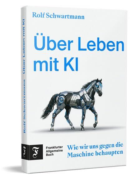 Schwartmann, Rolf: Über Leben mit KI