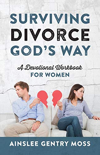 Surviving Divorce God's Way: A Devotional Workbook for Women