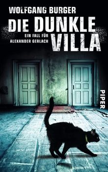 Die dunkle Villa: Ein Fall für Alexander Gerlach (Alexander Gerlach-Reihe)