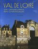 Val de Loire : De demeures en châteaux