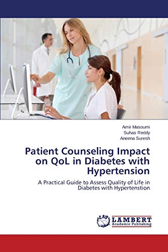 Patient Counseling Impact on QoL in Diabetes with Hypertension: A Practical Guide to Assess Quality of Life in Diabetes with Hypertenstion