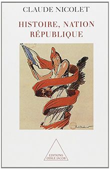 Histoire Nation Republique Von Claude Nicolet