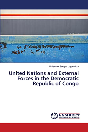 United Nations and External Forces in the Democratic Republic of Congo