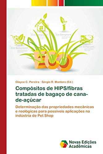Compósitos de HIPS/fibras tratadas de bagaço de cana-de-açúcar: Determinação das propriedades mecânicas e reológicas para possíveis aplicações na indústria de Pet Shop