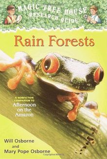 Magic Tree House Fact Tracker #5: Rain Forests: A Nonfiction Companion to Magic Tree House #6: Afternoon on the Amazon: A Nonfiction Companion to Afternoon on the Amazon (A Stepping Stone Book(TM))