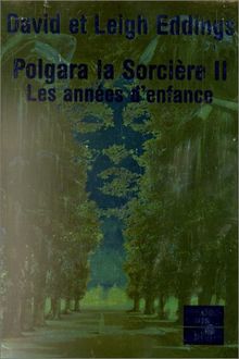 Polgara la sorcière. Vol. 2. Les années d'enfance