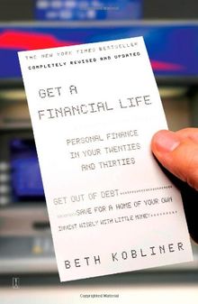 Get a Financial Life: Personal Finance In Your Twenties and Thirties