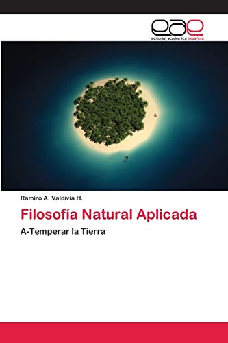 Filosofía Natural Aplicada: A-Temperar la Tierra