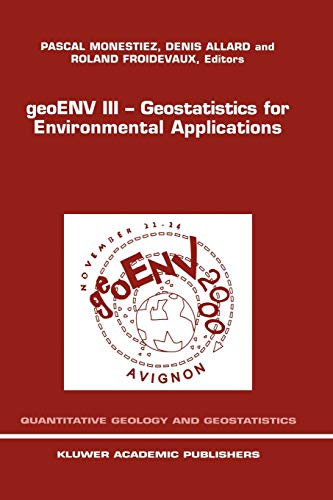 GeoENV III-Geostatistics for Environmental Applications: Proceedings of the Third European Conference on Geostatistics for Environmental Applications ... Geology and Geostatistics, 11, Band 11)