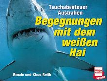Begegnungen mit dem weißen Hai