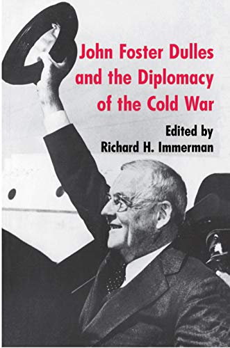 John Foster Dulles and the Diplomacy of the Cold War (Princeton Paperbacks)