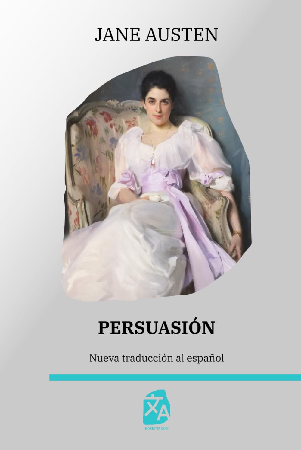 Persuasión: Nueva traducción al español (Clásicos en español, Band 50)