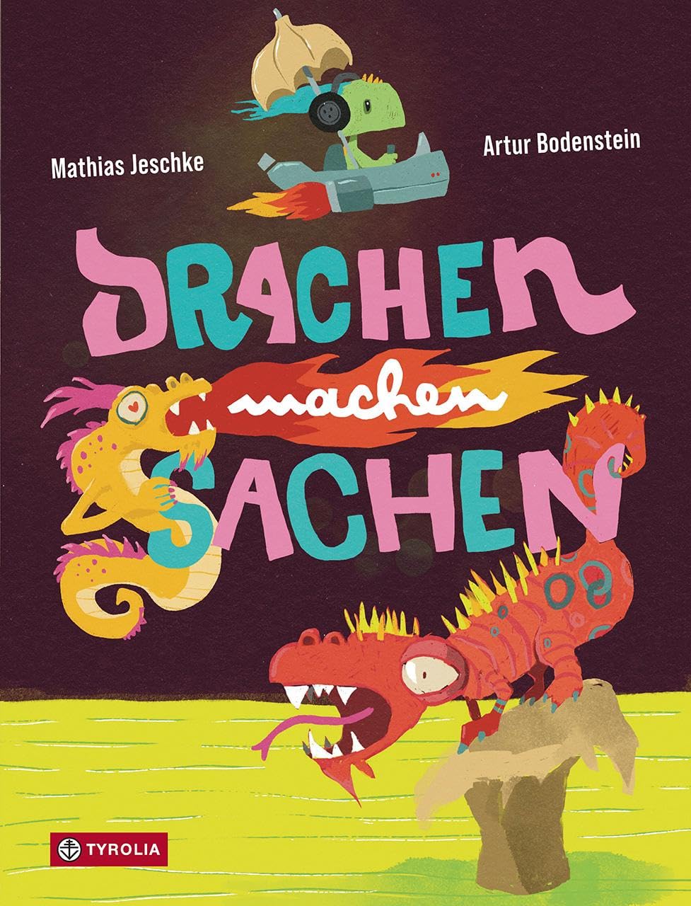 Drachen machen Sachen: Zungenbrecherische Aktivitäten von allerlei Drachengetier