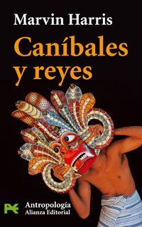 Caníbales y reyes (El Libro De Bolsillo - Ciencias Sociales)