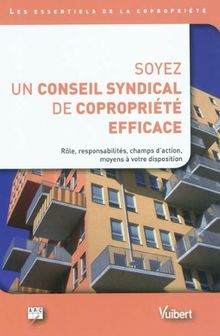 Soyez un conseil syndical de copropriété efficace : les essentiels de la copropriété