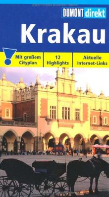 Krakau. DuMont direkt: 12 Highlights. Aktuelle Internet-Links. Mit großem Cityplan