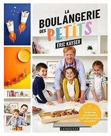 La boulangerie des petits : 35 recettes pour que les enfants mettent la main à la pâte