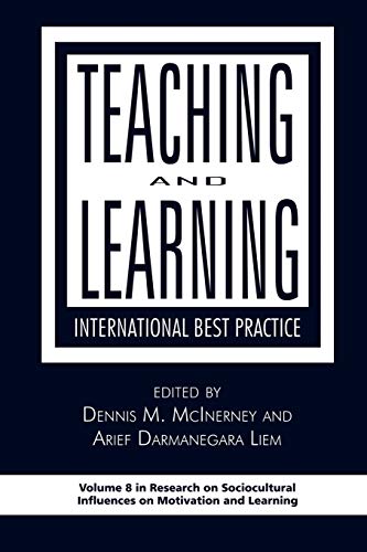 Teaching and Learning: International Best Practice: International Best Practice (PB) (Research on Sociocultural Influences on Motivation and Learning)