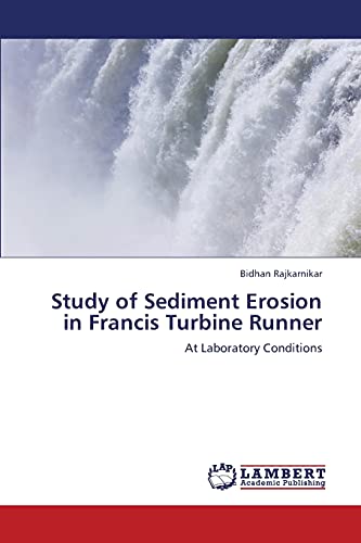 Study of Sediment Erosion in Francis Turbine Runner: At Laboratory Conditions